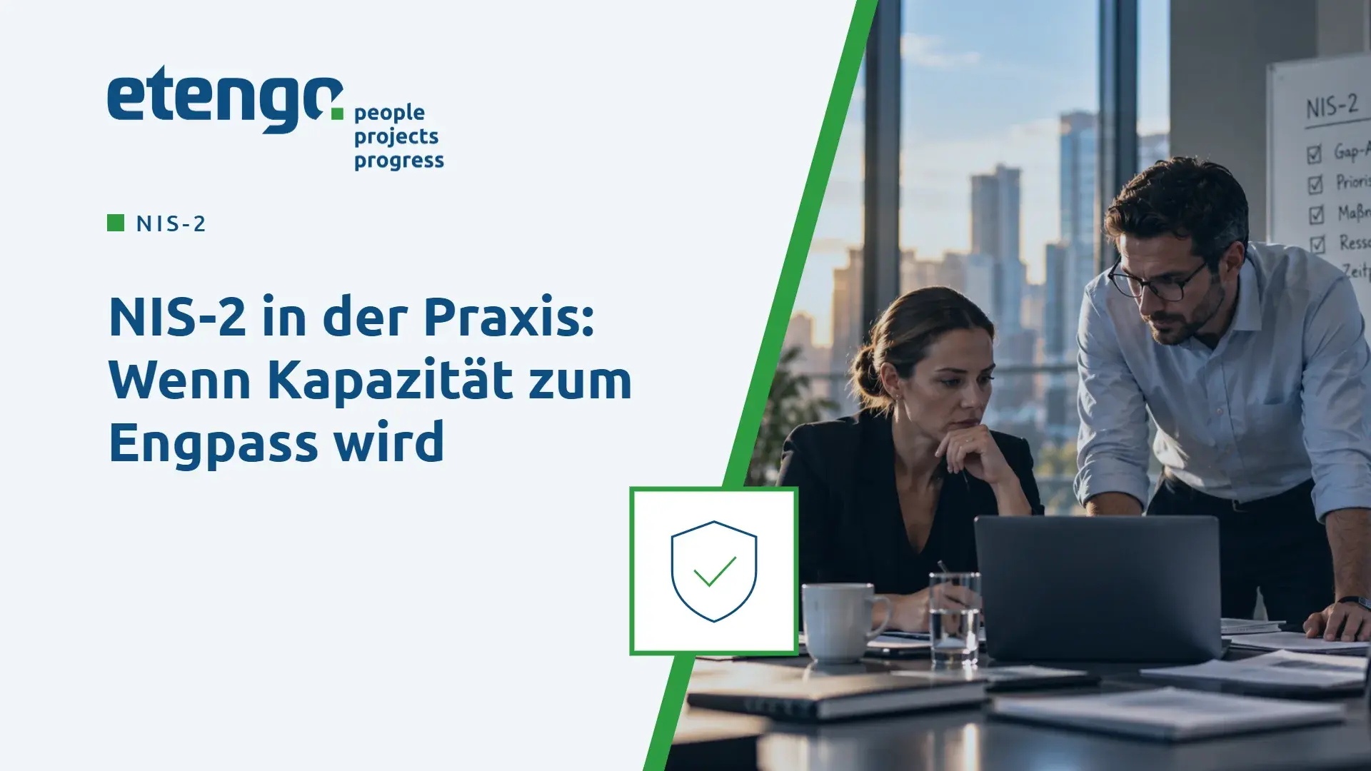 NIS-2 in der Praxis: Wenn Kapazität zum Engpass wird